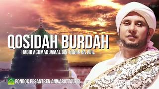 QOSIDAH BURDAH  HABIB HASAN bin ALI AL KAFF DARI SOLO [upl. by Ylus728]