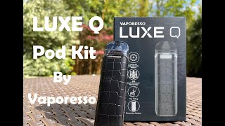 LUXE Q Pod kit by Vaporesso amp How does it compare to the Smok Nord [upl. by Zetnahs417]