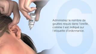 Comment utiliser des gouttes auriculaires correctement [upl. by Gniliem]