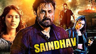 Saindhav  Venkatesh Nawazuddin Arya amp Shradha New Released South Indian Action Hindi Dubbed Movie [upl. by Breana]