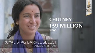 Chutney  Tisca Chopra Rasika Dugal Adil Hussain  Royal Stag Barrel Select Shorts [upl. by Ahsuatan990]