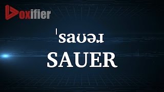 How to Pronunce Sauer in English  Voxifiercom [upl. by Isadora]