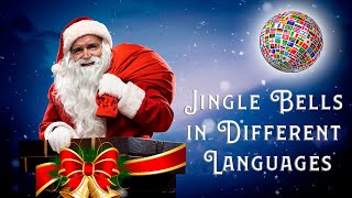 Jingle Bells in 20 Different Languages MULTILANGUAGE [upl. by Dajma]