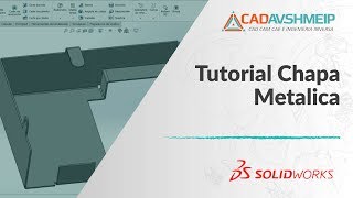 Tutorial SolidWorks Chapa Metalica [upl. by Ajax]