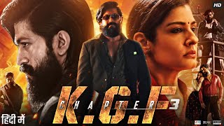 KGF Chapter 3 Full Movie in Hindi Dubbed  Yash  Srinidhi Shetty  Sanjay Dutt  Review amp Facts [upl. by Edaw944]