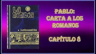 8 ROMANOS 8 Biblia Católica Latinoamericana [upl. by Lletnahc]