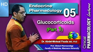 Endocrine Pharmacology Ar  Lec 05 Glucocorticoids Part 1 [upl. by Adnirb]