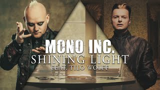 MONO INC  Shining Light feat Tilo Wolff from Lacrimosa Official Video [upl. by Pouncey]