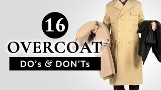 16 Overcoat Dos amp Donts  Gentlemans Gazette [upl. by Rhee]