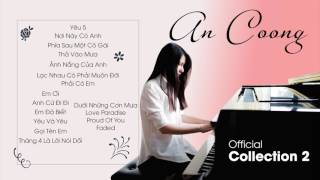 Tuyển Tập Những Bài Piano Cover Của An Coong 2017 Part 1  PIANO COVER  AN COONG PIANO [upl. by Goltz]