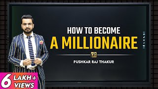 How to Become a Millionaire  The Most Practical Advice  GoSelfMadeUniversity [upl. by Ikir219]