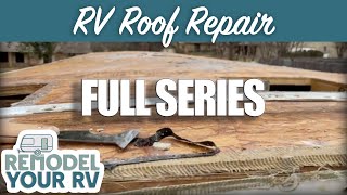 How to Repair and Replace an RV Roof Start to Finish [upl. by Vida]