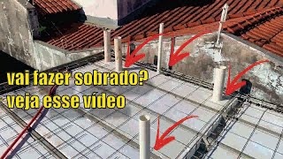 ANTES DE FAZER A LAJE DO SOBRADO ASSISTA ESSE VÍDEO [upl. by Krug177]