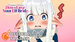 An Archdemon’s Dilemma How to Love Your Elf Bride  OFFICIAL TRAILER [upl. by Nylirek]