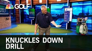 Knuckles Down Drill  School of Golf  Golf Channel [upl. by Crabb]