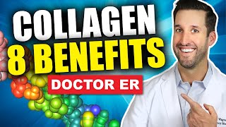 Top 8 Benefits of Taking Collagen Supplements  Doctor ER [upl. by Solomon]