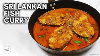 🇱🇰 Sri Lankan Fish Curry  Meen Kulambu  Fish Curry Sri Lankan Style  Sri Lankan Fish Curry Recipe [upl. by Llenol958]