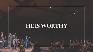 He is Worthy • The Glorious Christ Live [upl. by Ellednahs]