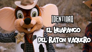 EL HUAPANGO DEL RATON VAQUERO Grupo Identidad [upl. by Gothart427]