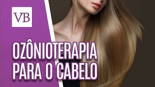 Ozônioterapia para o cabelo  Você Bonita 221018 [upl. by Attenor421]