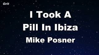 I Took A Pill In Ibiza  Mike Posner Karaoke 【No Guide Melody】 Instrumental [upl. by Aekal]