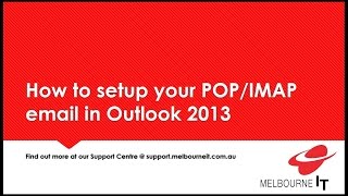 How to setup your POP IMAP email in Outlook 2013 [upl. by Marrissa]