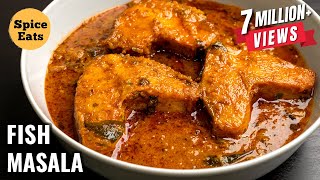 MASALA FISH CURRY RECIPE  FISH CURRY RECIPE  FISH CURRY BY SPICE EATS [upl. by Eehc193]