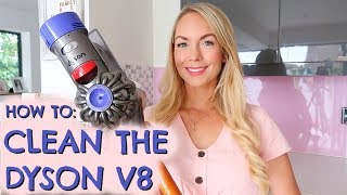 HOW TO CLEAN THE DYSON V8 CORDLESS VACUUM  HOOVER  EMILY NORRIS [upl. by Lizette]