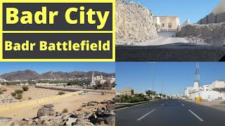 Badr City and Badr Battlefield Area  Saudi Tourism [upl. by Anavlis]