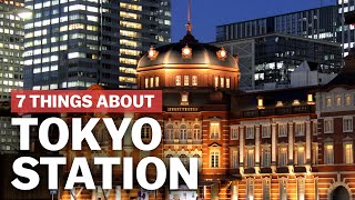 7 Things to know about Tokyo Station  japanguidecom [upl. by Sokul]