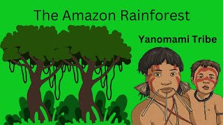 The Yanomami Tribe [upl. by Nodnab]