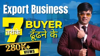 How to Find Buyers in International Market for Export by Dr Amit Maheshwari [upl. by Eniortna]