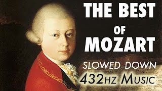 The Best Of Mozart  Slowed Down  432Hz  45 Hours [upl. by Poll]