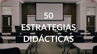 50 Estrategias Didácticas [upl. by Lupita]