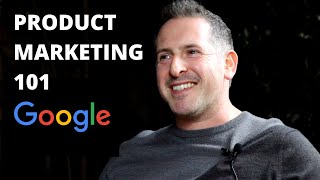 Product Marketing 101 with Google Product Marketing Manager [upl. by Zandt]