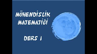 Mühendislik Matematiği Ders 1 Cebir Temel Kavramlar [upl. by Taddeo]