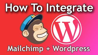 How To Integrate Mailchimp with Wordpress  Easy Tutorial For Beginners  2020 Guide [upl. by Lichtenfeld489]