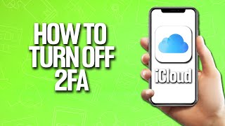 How To Turn Off 2FA In iCloud Tutorial [upl. by Deborath]