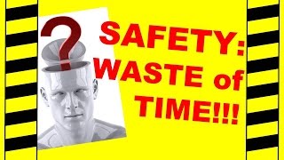 Safety A Waste of Time  Free Safety Training Video  Safety Meetings amp Hazard Awareness [upl. by Omle]