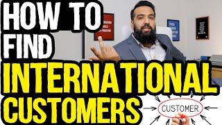 How To Find International Customers  For Importers and Manufacturers [upl. by Asirret8]