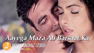 Aayega Maza Ab Barsaat Ka Andaaz  Akshay Kumar  Priyanka Chopra  Lara Dutta  Romantic Hindi HD [upl. by Ahsiuqel]