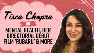 Tisca Chopra on mental health amp her directorial debut film Rubaru Exclusive Interview  Indiacom [upl. by Savitt]