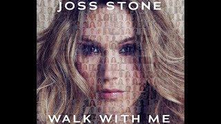 Joss Stone  Walk With Me Official Audio [upl. by Vaughan812]