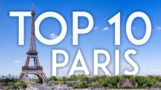 TOP 10 Things to Do in PARIS  France Travel Guide [upl. by Cini]