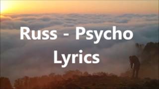 Russ  Psycho Lyrics Pt 2 [upl. by Hartmunn315]