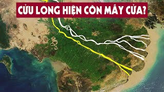 Sông Cửu Long hiện nay còn bao nhiêu cửa [upl. by Pyne275]