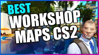 12 CS2 Workshop Maps YOU NEED TO PLAY [upl. by Eisnil940]