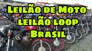 LEILÃO DE MOTO LEILAO LOOP BRASIL [upl. by Alano]