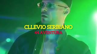 Cllevio Serbiano 44 Aventura [upl. by Corley]