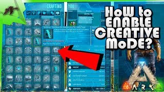 How To Enable Creative Mode Easy  Ark Survival Evolved  Kamz 25 [upl. by Martha]